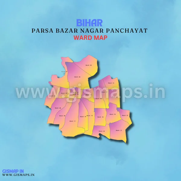 Parsa Bazar Nagar Panchayat Ward Map